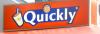 Quickly